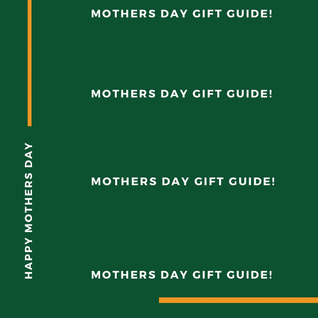 The Ultimate Mothers Day Gifts